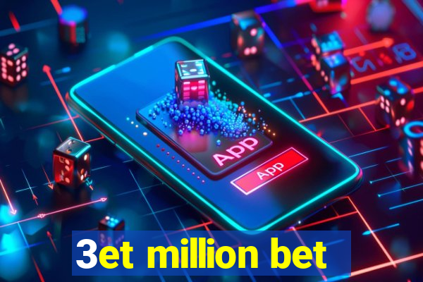 3et million bet